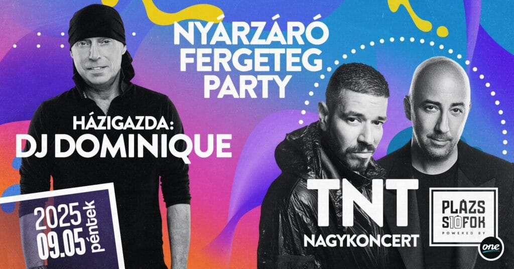 Nyárzáró Fergeteg Party TNT