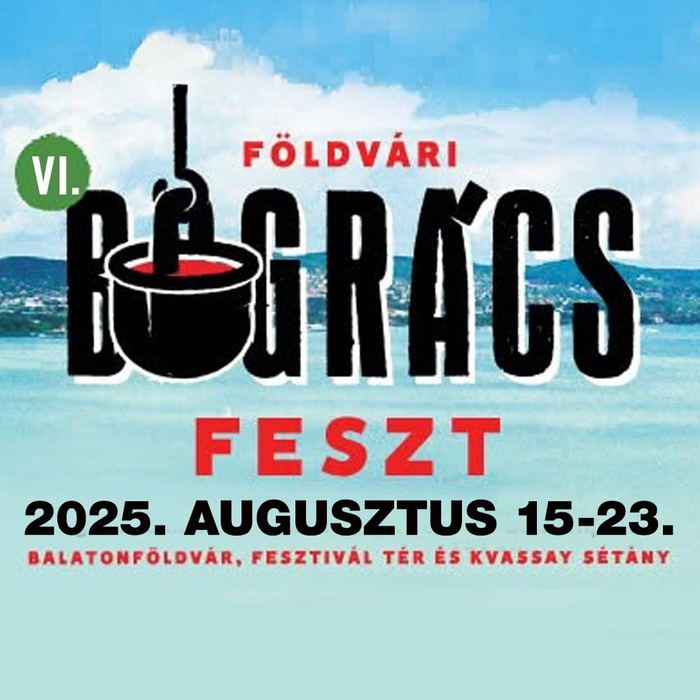 VI. Földvári Bográcsfeszt Balatonföldváron